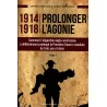 1914 - 1918 | Prolonger L'agonie - Tome 1