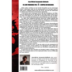 Ne leur pardonnez pas ! 3 Ils savent très bien ce qu'ils font... - L'empire du mensonge