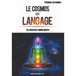 Le Cosmos est langage - Le cosmos dans notre corps