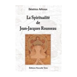 La spiritualité de Jean-Jacques Rousseau