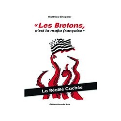 "Les Bretons, c'est la mafia française" - La réalité cachée