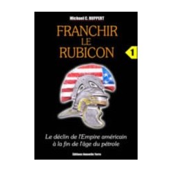 Franchir le Rubicon - Tome 1