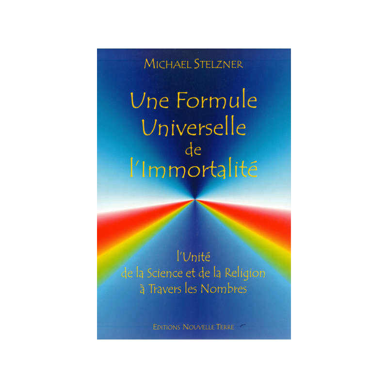 Une formule universelle de l'immortalité