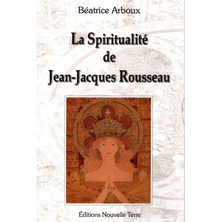 La spiritualité de Jean-Jacques Rousseau