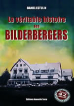 La véritable histoire des Bilderbergers